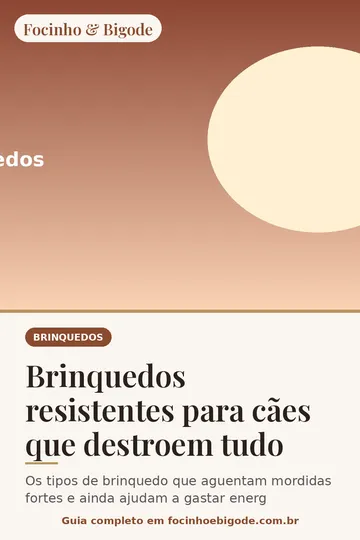 Capa vertical do guia: Brinquedos resistentes para cães que destroem tudo